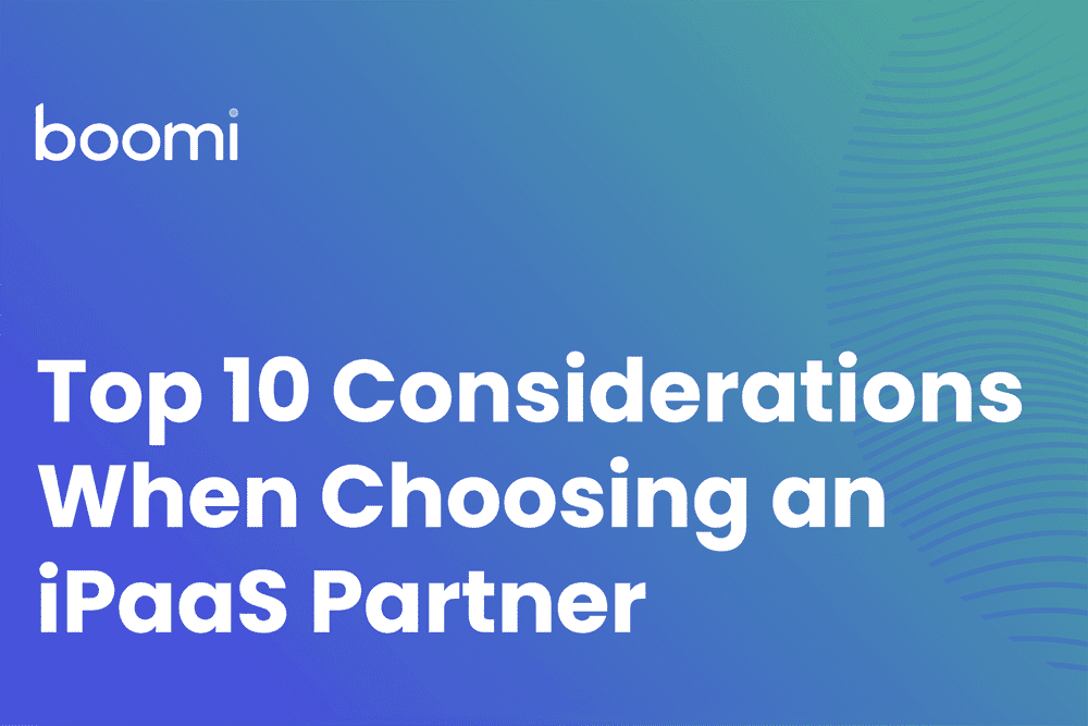 Infographic | Top 10 Considerations When Choosing an iPaaS Partner