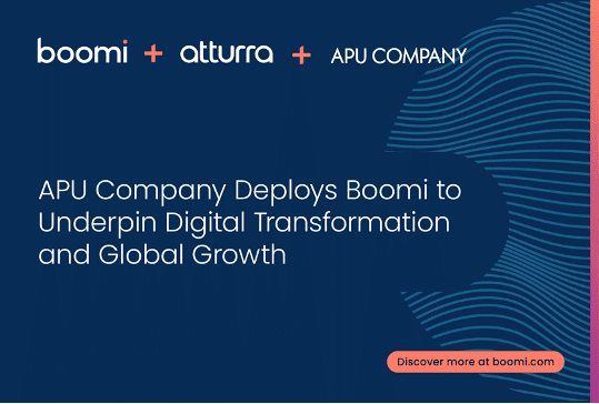 APU Company Deploys Boomi to Underpin Digital Transformation and Global Growth Trajectory