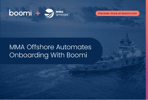 MMA Offshore Automates Onboarding With Boomi