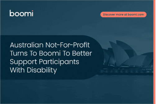 Australian Not-For-Profit Turns to Boomi to Better Support Participants With Disability