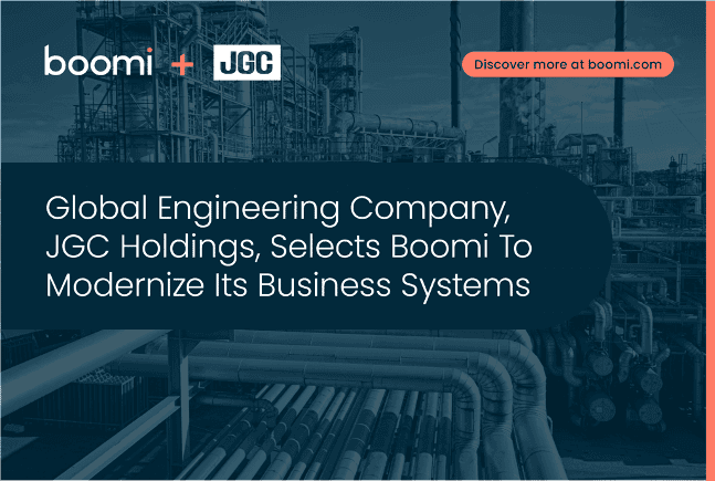 Global Engineering Company, JGC Holdings, Selects Boomi To Modernize Its Business Systems