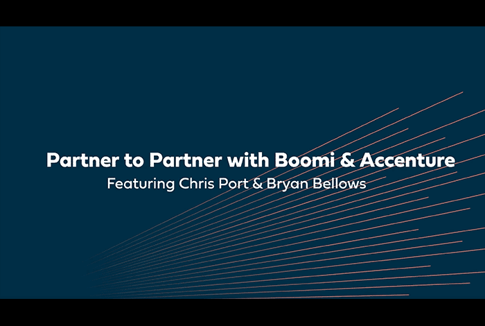 Partner to Partner with Boomi & Accenture