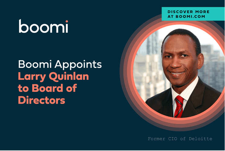 Boomi Appoints Larry Quinlan to Its Board of Directors