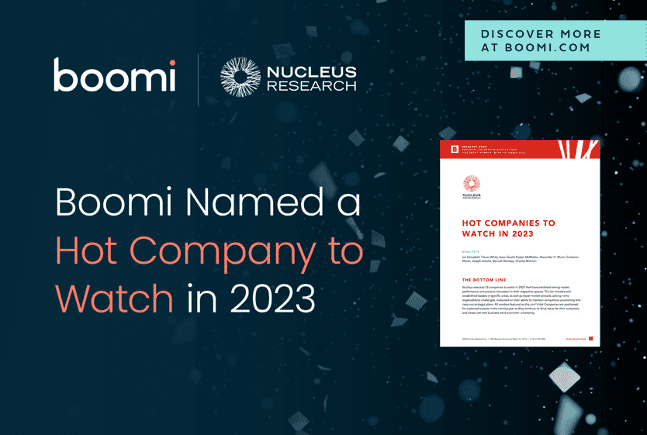 Boomi Named a “Hot Company to Watch in 2023” By Nucleus Research