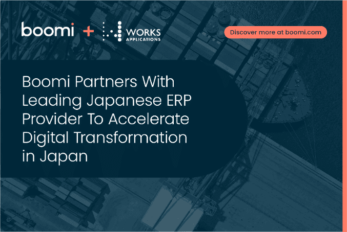 Boomi Partners with Leading Japanese ERP Provider To Accelerate Digital Transformation in Japan